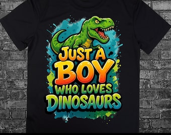 Just A Boy Who Loves dinosaurussen png, sublimatieontwerp, kinderen png, kleurrijke png, voertuig png, T-shirtontwerp, digitale download png, dtf