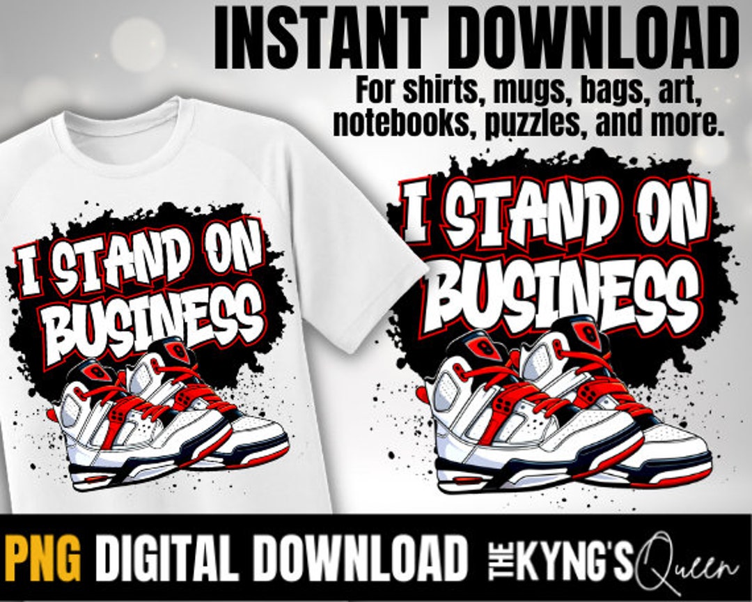 Men's Rapper Shirt, I Stand on Business Png, Hip Hop Png, East Coast ...