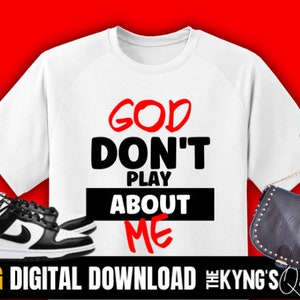Gott spielt nicht über mich png, sofortiger Download, Sublimationsdesign