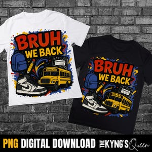 Bruh We  Back Png, Sublimation Design, Colorful  Png, Teacher Png, Back To School Png, T-Shirt Design, Instant Download Png, DTF