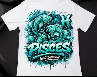 Könnte beinhalten: Weißes T-Shirt mit einem türkisfarbenen Fische-Design, das zwei Fische, Kristalle und den Text "PISCES Built Different" zeigt. Das Shirt hat auch den Text "ASTROLOGY SIGN PNG" und "PNG DIGITAL DOWNLOAD THE KYNG'S QUEEN."