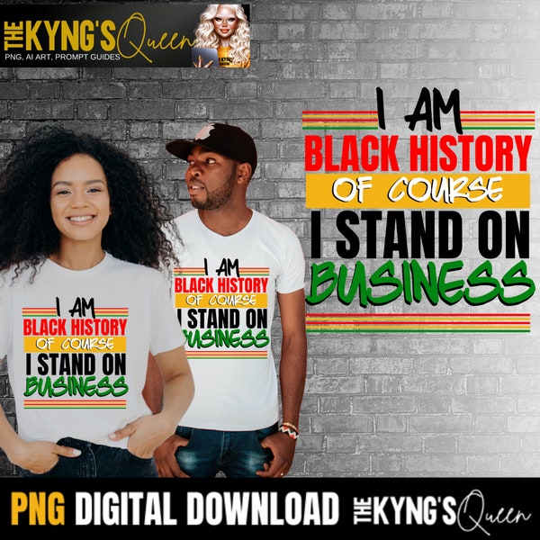 Soy historia negra, estoy en el negocio PNG, Diseño Digital, Mes de la Historia Negra, febrero, Descarga Instantánea