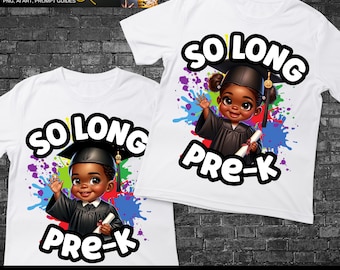 So Long Pre-K  PNG, Pre-K Graduation , Boys and Girls, Pre-K Graduate files and sublimation png