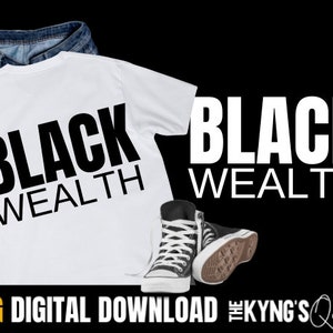 Black Wealth PNG, Dope Black Entrepreneur Png, Dope Ceo png, Black Wealth Matters, Png File