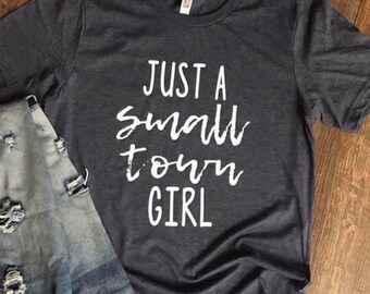 Just a Small Town Girl