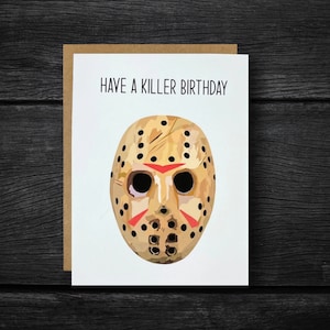 Jason Birthday Card &quot;Have A Killer Birthday&quot; Card | Horror Movie Birthday Card | Friday The 13th Hockey Mask Card