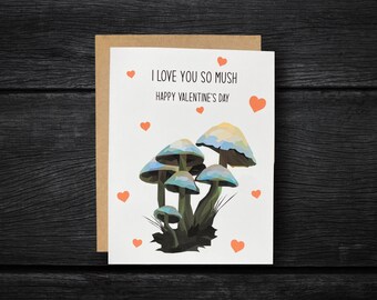 Mushrooms Valentine’s Day Card “I Love You So Mush” |  Cute Valentine’s Day Card