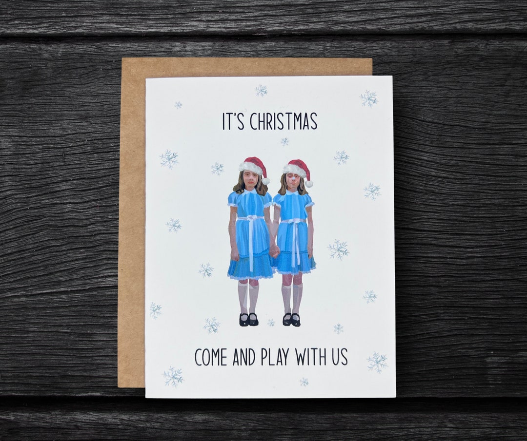 The Shining Twins Christmas Card its Christmas Come and Play With Us Horror Christmas Card Etsy