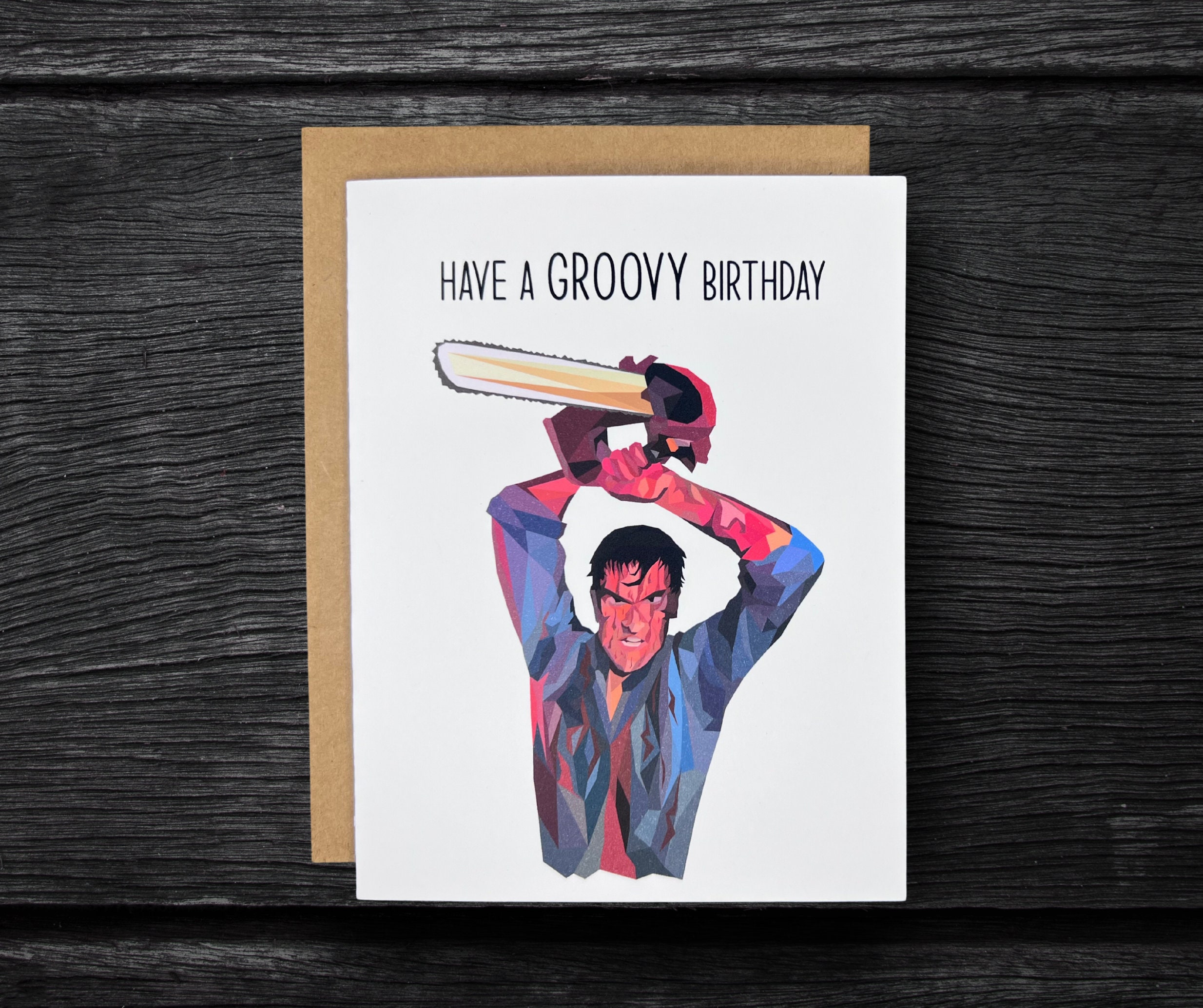 Evil Dead Ash Birthday Card “Have A Groovy Birthday” | Funny Horror Movie Birthday Cards | Personalized Cards