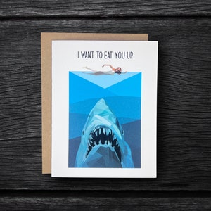 Jaws Love Card “I want to eat you up” | Jaws Lover Anniversary Card | Cute Shark Card | Jaws Love Card