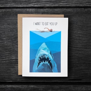 Jaws Love Card “I want to eat you up” | Jaws Lover Anniversary Card | Cute Shark Card | Jaws Love Card