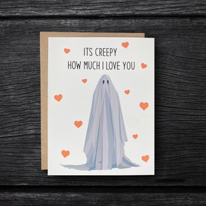 Ghost Anniversary Card “It’s Creepy How Much I Love You” | Spooky Anniversary Card | Ghost Love Card | Spooky Card | Personalized Cards