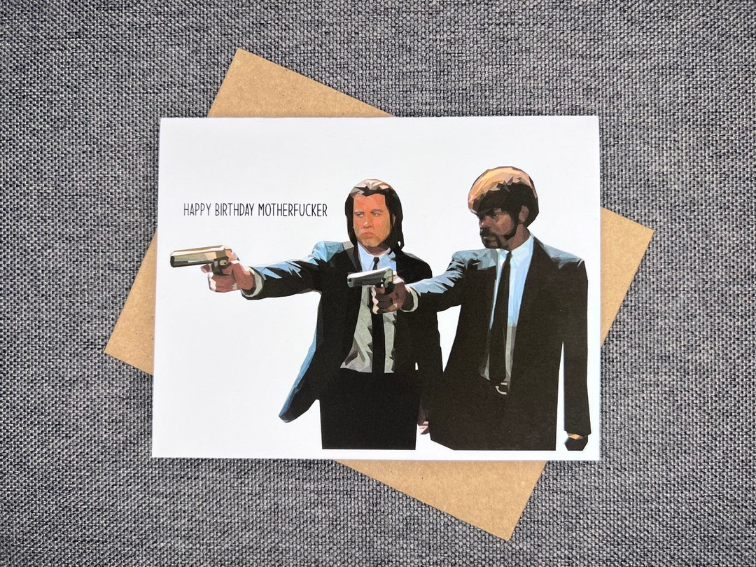 Pulp Fiction Birthday Card Happy Birthday Motherfucker Funny Birthday Card Etsy