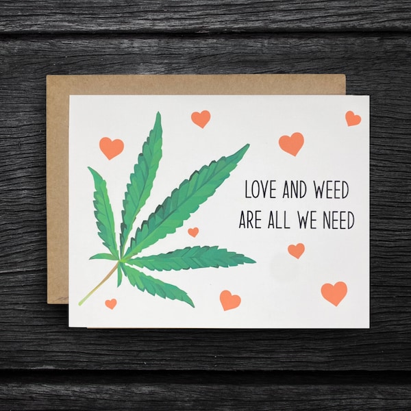 420 Friendly Anniversary Card “Love And Weed Are All We Need” | Love Card | Marijuana Anniversary  Card