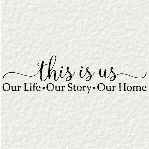 This is Us SVG Our Story Cut File Family Svg Wedding Quote Etsy