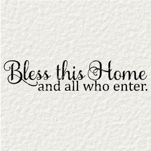 Bless this Home, and all who enter. (svg, png, pdf)
