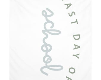 Last Day of School Tapestry, Celebration Banner, Wall Decor