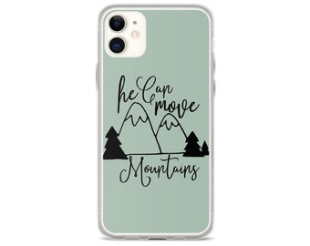 Christian iPhone Case, He Can Move Mountains, Gift For Christian, Jesus Phone Case, Bible Verse iPhone Case, Christian Quote, iPhone 11, XS