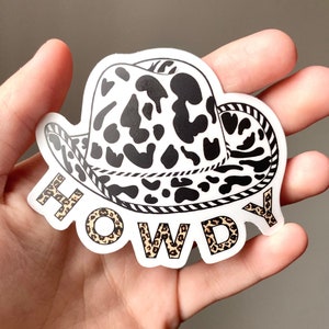 Cow Print Cowgirl Hat Sticker, Western Sticker, Cowgirl Sticker, Howdy Sticker, Cow Print, Leopard Print, Die Cut Sticker, Cow Print Sticker