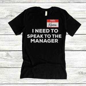 Olá, meu nome é Karen, preciso falar com o gerente - Camisa Karen, fantasia de Halloween, camisa engraçada dizendo, Karen Halloween, presente de Halloween