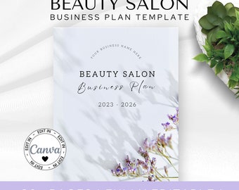 May include: A white and purple business plan template for a beauty salon. The template is titled "Beauty Salon Business Plan" and includes the years 2023-2026. The template is editable in Canva and includes over 80 pages.