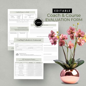 May include: An editable Coach & Course Evaluation Form, featuring a pink orchid plant in a rose gold pot. The form includes sections for feedback, testimonials, and self-assessment. The text "EDITABLE" and "EDIT IN CANVA" are visible.