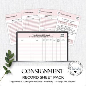 May include: A laptop computer displaying a pink and white printable consignment sales tracker. The text on the screen reads "Your Business Name Consignment Sales Tracker". The laptop is on a white surface with a green plant in the background. The image also includes four printable consignment record sheets and a consignment agreement.