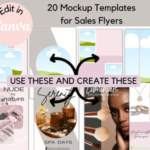 May include: 20 Canva mockup templates for sales flyers. The templates feature a variety of designs, including a landscape with clouds, a spa scene with candles, a makeup brush set, and a jewellery design. The text "USE THESE AND CREATE THESE" is displayed in a banner.