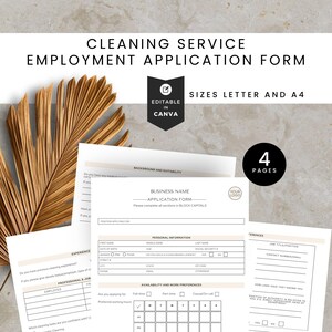 May include: A Cleaning Service Employment Application Form with the text "CLEANING SERVICE EMPLOYMENT APPLICATION FORM". The form is editable in Canva and comes in Letter and A4 sizes. The form has 4 pages.