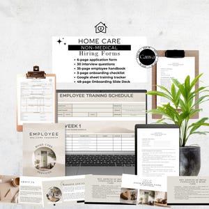 May include: A collection of home care non-medical hiring forms including a 6-page application, 30 interview questions, 35-page handbook, 3-page checklist, training tracker, and 48-page slide deck. Includes a laptop, clipboards, and documents.