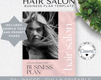 May include: A pink and white business plan template for a hair salon. The template includes sample text and prompt pages. The template is fully editable and includes 70+ pages. The template is available in A4 and Letter sizes. The template can be edited in Canva.
