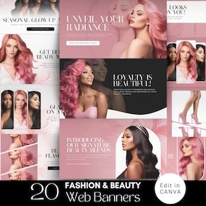 May include: A collection of 20 fashion and beauty web banners. The banners feature images of women with pink and black hair, and text such as "Unveil Your Radiance" and "Introducing Our Signature Beauty Blends."
