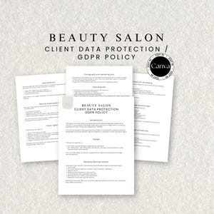 May include: Three white A4 pages with black text, including "BEAUTY SALON CLIENT DATA PROTECTION / GDPR POLICY". The pages are angled, with a Canva logo in the upper right corner.
