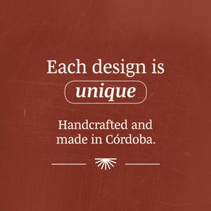 May include: Each design is unique. Handcrafted and made in C&oacute;rdoba.