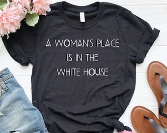 A Woman's Place Is In The House And The Senate T-Shirt Vote A Woman's Place Is In The House And The Senate T-Shirt Vote