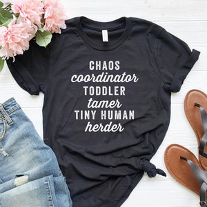 Funny Mom Shirt, Chaos Coordinator, Toddler Tamer, Tiny Human Herder, Mom Life T-shirt, Daycare Owner, Babysitter Gift Shirt, Plus to 4XL