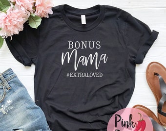 Step-mom Tshirt Bonus Mama T-shirt Festa della mamma Regalo Camicia Matrigna Regali Madrina Foster Mamma adottata Mamma Tshirt Plus taglia a 4XL