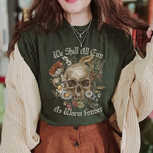 Goblincore T Shirt Goblincore Aesthetic Shirt Mushroom Skulls Entropy Fruits Cottagegoth Shirt Worm Fodder Tshirt Dirtcore Shirt Plus size