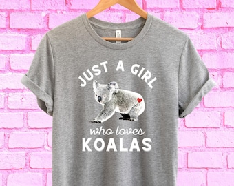 Girl Loves Koalas T-Shirt: Eco-Friendly Koala Lover Gift
