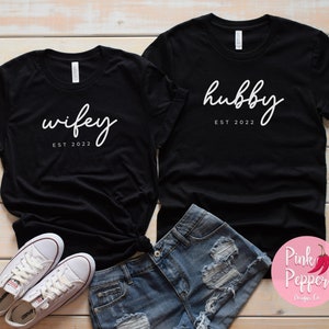 Customized Hubby or Wifey Est 2022 2023 Tshirt Couples Tshirts Engagement Gifts Fiance Gift Wedding Gift Honeymoon Shirts Custom Date to 5XL