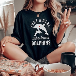 Just a Girl Who Loves Dolphins T-shirt, Dolphin Lover Tee, Animal Lover TShirt, Dolphin Gift Shirt, Adult & Youth Unisex Sizes, Plus to 4XL