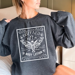 Creepy Funny Buffalo Bill's Lotion sweatshirt, Halloween Sweatshirt, Dark Humor Shirt, True Crime Fan Gift, Plus Size Halloween Up to 4XL