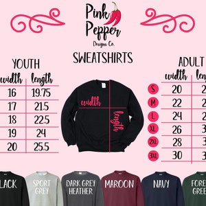 May include: Size chart for youth and adult sweatshirts in various colors, including black, sport grey, dark grey heather, maroon, navy, and forest green. The chart lists width and length measurements in inches for each size.
