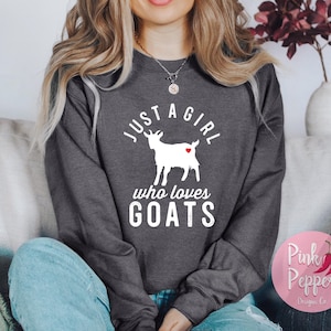 Goat Sweatshirt Girl Loves Goats Sweatshirt I love Goats Shirt Goat Owner Goat Gifts Farm Animal Lover Gift Shirt Adult & Youth to 5XL