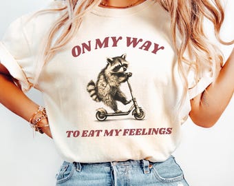 Funny Raccoon Scooter Comfort Colors T-Shirt, Ironic Trash Panda Tee, Unhinged Shirt, Eat My Feelings shirt