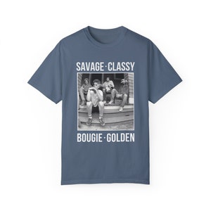 Camiseta Golden Girls Mashup: Camiseta Savage Classy Girls Trip Blue Jean