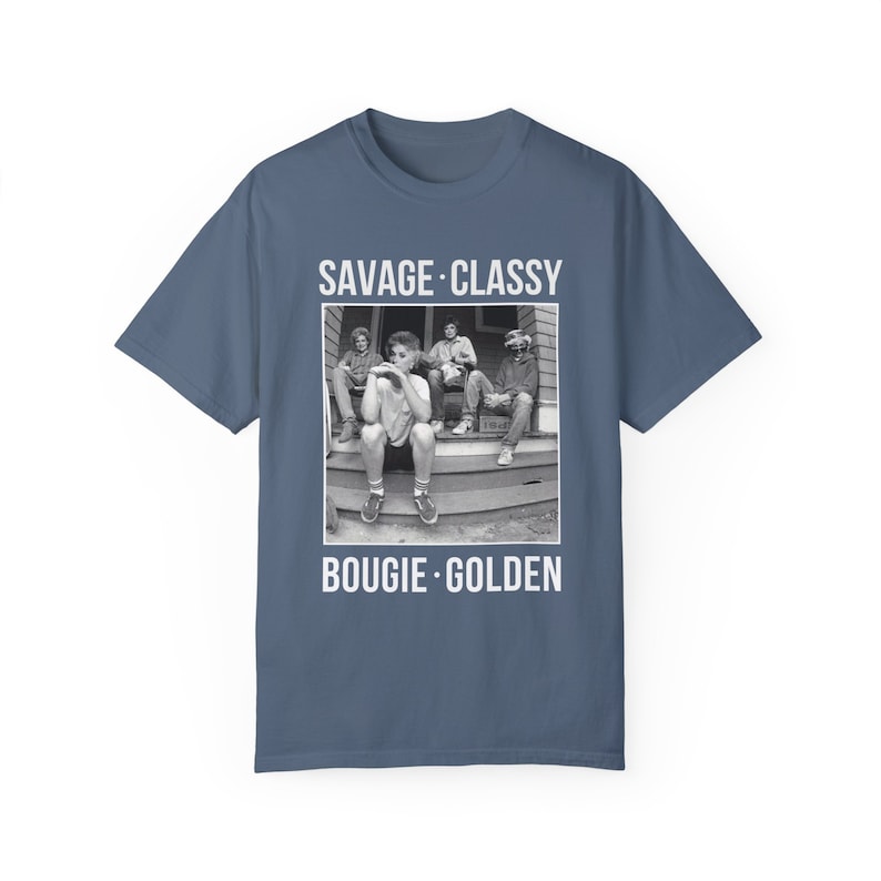 Camiseta Golden Girls Mashup: Camiseta Savage Classy Girls Trip Blue Jean