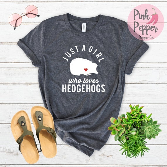 Just A Girl Who Loves Hedgehogs - Hedgehogs Lover T-Shirt Just A Girl Who Loves Hedgehogs - Hedgehogs Lover T-Shirt
