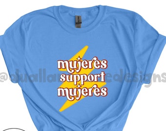 Mujeres | Women empowerment | Spanish shirt | bilingual teacher gift | maestra t-shirt | teacher appreciation | dual language | spanglish