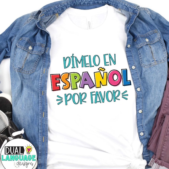 Dimelo En Espanol Teacher T-Shirt Spanish Language Gift Dimelo En Espanol Teacher T-Shirt Spanish Language Gift